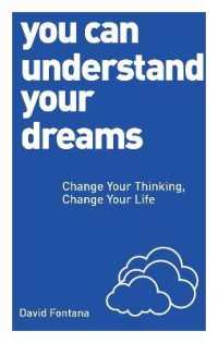 You Can Understand Your Dreams : Change Your Thinking, Change Your Life