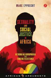 Sexuality and Social Justice in Africa : Rethinking Homophobia and Forging Resistance (African Arguments)
