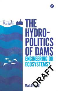 ダムをめぐる水資源の政治学<br>The Hydropolitics of Dams : Engineering or Ecosystems?
