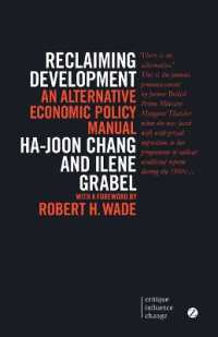 Reclaiming Development : An Alternative Economic Policy Manual (Critique Influence Change) （2ND）