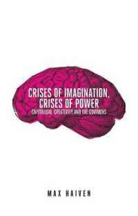 Crises of Imagination, Crises of Power : Capitalism, Creativity and the Commons