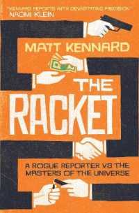 The Racket : A Rogue Reporter vs the American Elite