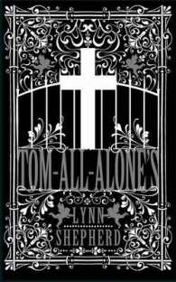 Tom-all-alone's -- Hardback