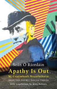 Apathy Is Out: Selected Poems : Ní Ceadmhach Neamhshuim: Rogha Dánta