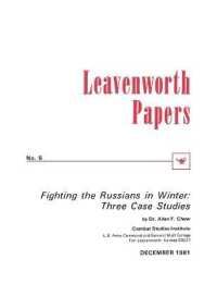 Fighting the Russians in Winter : Three Case Studies