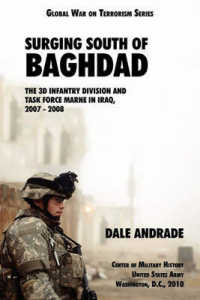 Surging South of Baghdad : The 3d Infantry Division and Task Force MARNE in Iraq, 2007-2008