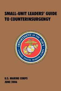 Small-Unit Leaders' Guide to Counterinsurgency : The Official U.S. Marine Corps Manual
