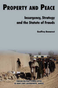 Property & Peace : Insurgency, Strategy and the Statute of Frauds