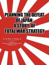 Planning the Defeat of Japan : A Study of Total War Strategy.