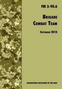 Brigade Combat Team : The Official U.S. Army Field Manual FM 3 90.6 (14 September 2010)