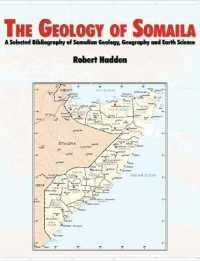 The Geology of Somalia : A Selected Bibliography of Somalian Geology, Geography and Earth Science.
