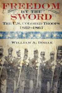 Freedom by the Sword : The U.S. Colored Troops, 1862-1867 (CMH Publication 30-24-1)