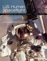 U.S. Human Spaceflight : A Record of Achievement, 1961-2006. Monograph in Aerospace History No. 41, 2007. (NASA SP-2007-4541)