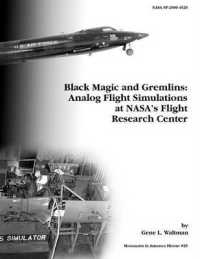 Black Magic and Gremlins : Analog Flight Simulations at NASA's Flight Research Center. Monograph in Aerospace History, No. 20, 2000 (NASA SP-2000-4520)