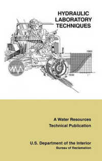 Hydraulic Laboratory Techniques : A Guide for Applying Engineering Knowledge to Hydraulic Studies Based on 50 Years of Research and Testing Experience (A Water Resources Technical Publication)