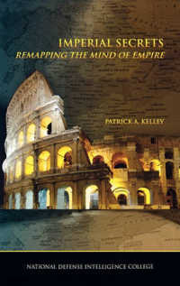Imperial Secrets : Remapping the Mind of Empire