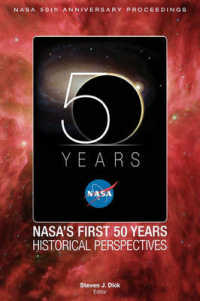 NASA's First 50 Years : Historical Perspectives; NASA 50 Anniversary Proceedings