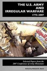 The U.S. Army and Irregular Warfare 1775-2007 : Selected Papers from the 2007 Conference of Army Historians
