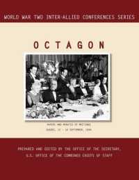Octagon : Quebec, 12-16 September 1944 (World War II Inter-Allied Conferences Series)
