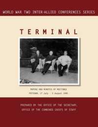Terminal : Potsdam, 17 July - 2 August 1945 (World War II Inter-Allied Conferences Series)