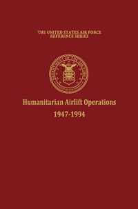 Humanitarian Airlift Operations 1947-1994 (The United States Air Force Reference Series)