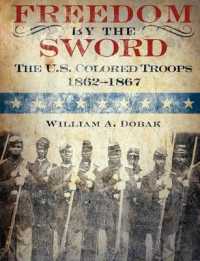 Freedom by the Sword : The U.S. Colored Troops, 1862-1867 (CMH Publication 30-24-1)