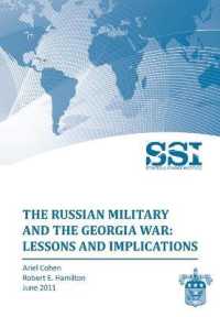 The Russian Military and the Georgia War : Lessons and Implications