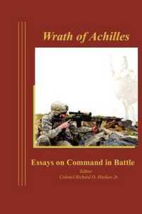 Wrath of Achilles : Essays on Command in Battle