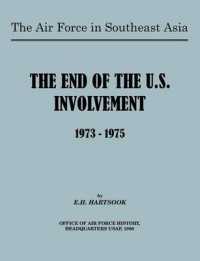The Air Force in Southeast Asia : The End of U.S. Involvement 1973-1975