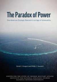 The Paradox of Power : Sino-American Strategic Restraint in an Age of Vulnerability