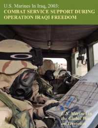 U.S. Marines in Iraq, 2003 : Combat Service Support during Operation Iraqi Freedom (U.S. Marines in the Global War on Terrorism)