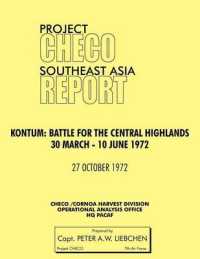 Project CHECO Southeast Asia Study. Kontum : Battle for the Central Highlands, 30 March - 10 June 1972