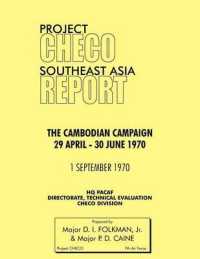 Project CHECO Southeast Asia Study : The Cambodian Campaign, 29 April - 30 June 1970