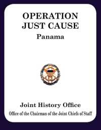 Operation JUST CAUSE : The Planning and Execution of Joint Operations in Panama