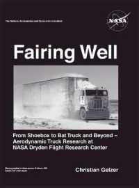 Fairing Well : Aerodynamic Truck Research at NASA's Dryden Flight Research Center (NASA Monographs in Aerospace History Series, Number 46)