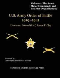 United States Army Order of Battle 1919-1941. Volume I. the Arms : Major Commands, and Infantry Organizations