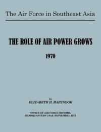 The Air Force in Southeast Asia : The Role of the Air Force Grows 1970