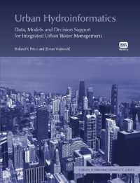 Urban Hydroinformatics : Data, Models and Decision Support for Integrated Urban Water Management （Reprint）