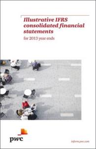 Pwc Illustrative Ifrs Consolidated Financial Statements for 2013 year ends -- Paperback / softback