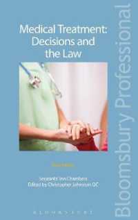 Medical Treatment : Decisions and the Law: the Mental Capacity Act in Action （3TH）