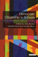 Democratic Citizenship in Schools : Teaching Controversial Issues, Traditions and Accountability