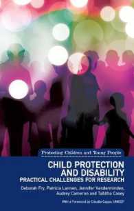 Child Protection and Disability : Ethical, methodological and practical challenges for research (Protecting Children and Young People) -- Paperback / （New ed）