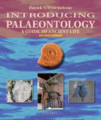 Introducing Palaeontology : A Guide to Ancient Life (Introducing Earth and Environmental Sciences) （2ND）