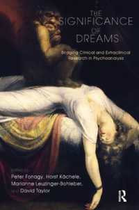 The Significance of Dreams : Bridging Clinical and Extraclinical Research in Psychoanalysis (The Developments in Psychoanalysis Series)