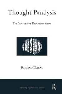 Thought Paralysis : The Virtues of Discrimination (The Exploring Psycho-social Studies Series)