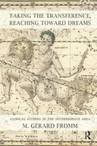 Taking the Transference, Reaching toward Dreams : Clinical Studies in the Intermediate Area