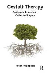Gestalt Therapy : Roots and Branches - Collected Papers