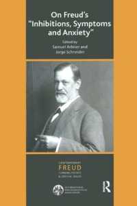 On Freud's 'Inhibitions, Symptoms and Anxiety' (The International Psychoanalytical Association Contemporary Freud: Turning Points and Critical Issues Series)