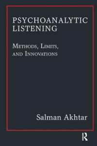 Psychoanalytic Listening : Methods, Limits, and Innovations