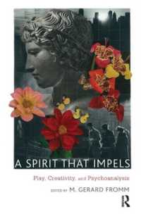 A Spirit that Impels : Play, Creativity, and Psychoanalysis